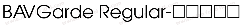 BAVGarde Regular字体转换